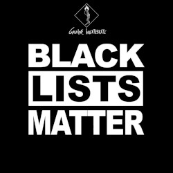 Black Lists Matter