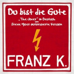 Du bist die Gute