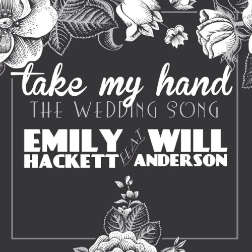 Take My Hand (The Wedding Song)