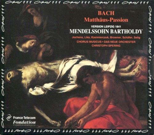 Matthäus-Passion (version Leipzig 1841)