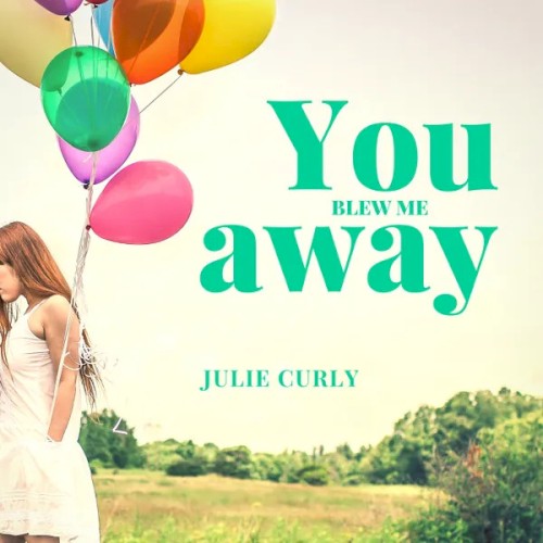 You Blew Me Away