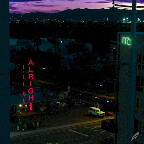 I'll Be Alright