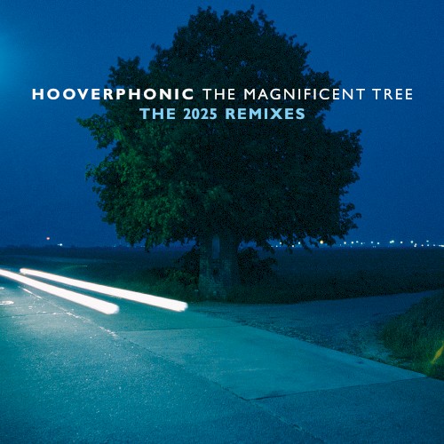 The Magnificent Tree: The 2025 Remixes