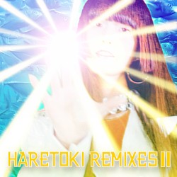 HARETOKI REMIXES II