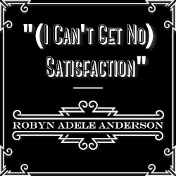 (I Can't Get No) Satisfaction