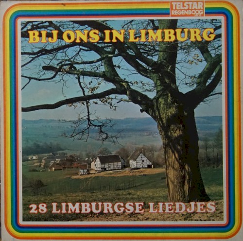 Bij ons in Limburg: 28 Limburgse liedjes