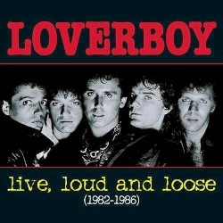 Live, Loud and Loose