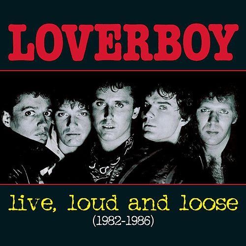 Live, Loud and Loose