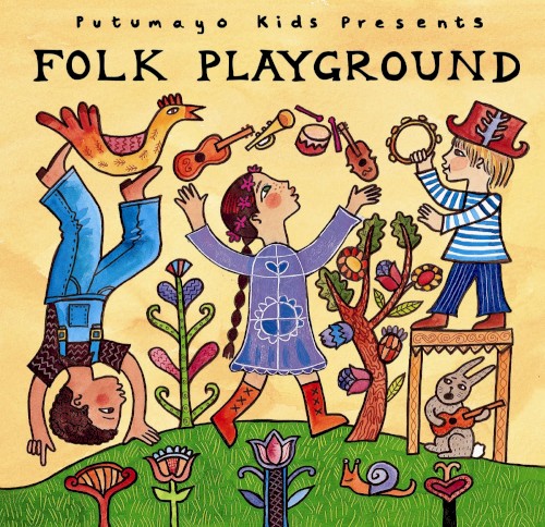 Putumayo Kids Presents: Folk Playground