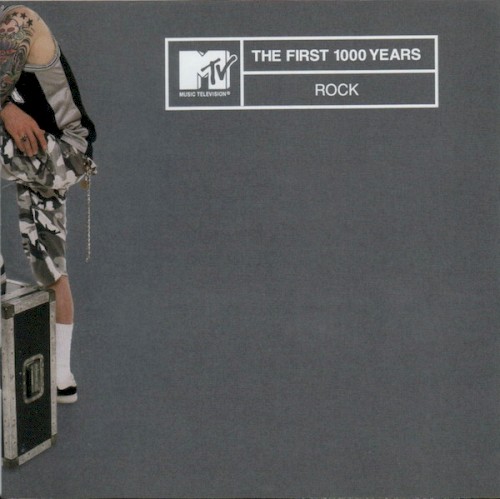 MTV: The First 1000 Years: Rock