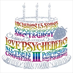 LOVE PSYCHEDELICO III