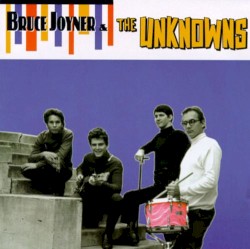 Bruce Joyner & The Unknowns