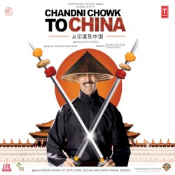 Chandni Chowk to China