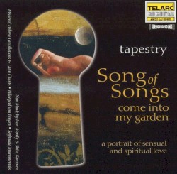 Song of Songs: Come Into My Garden