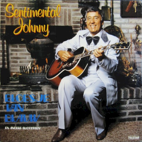 Sentimental Johnny: Bloesje van blauw en andere successen