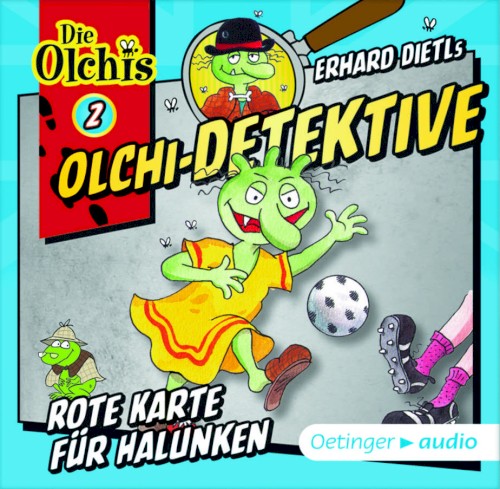 Olchi-Detektive: Rote Karte für Halunken