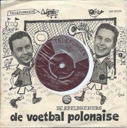 De voetbalpolonaise (1e helft) / De voetbalpolonaise (2e helft)