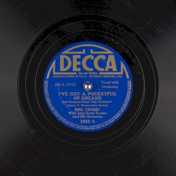 I’ve Got a Pocketful of Dreams / A Blues Serenade