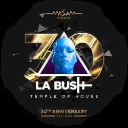 La Bush 30 Years