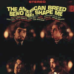 Bend Me, Shape Me