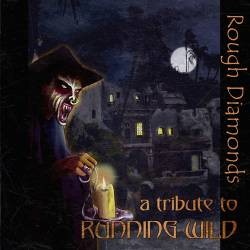 Rough Diamonds: A Tribute to Running Wild