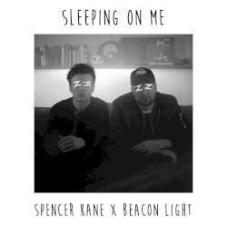 Sleeping on Me