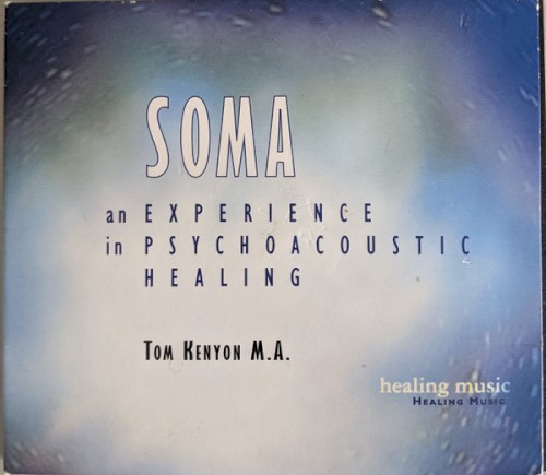 Soma - Psychoacoustic Healing