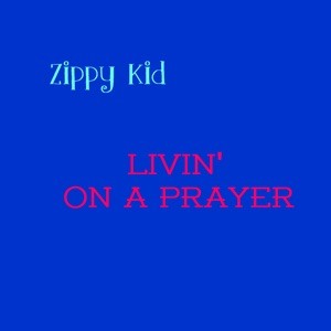 Livin’ On a Prayer