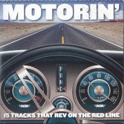 Classic Rock Presents AOR #8: Motorin'
