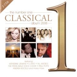 The Number One Classical Album 2008