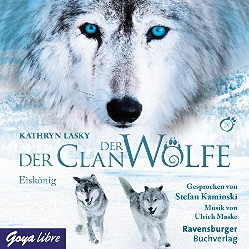 Der Clan der Wölfe: 4 Eiskönig
