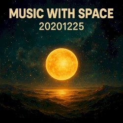 Music with Space: 20201225