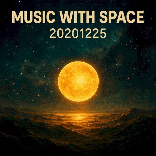 Music with Space: 20201225