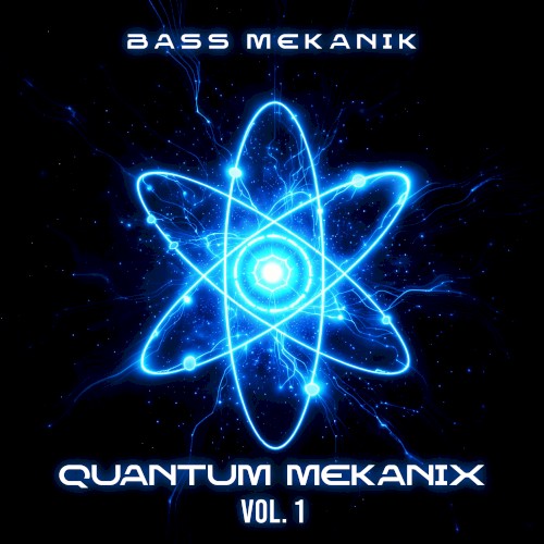 Quantum Mekanix, Vol. 1