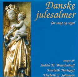 Danske julesalmer: for sang og orgel
