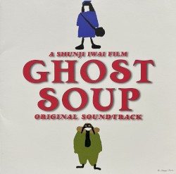 Ghost Soup: Original Soundtrack