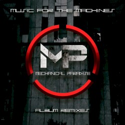 Music for the Machines