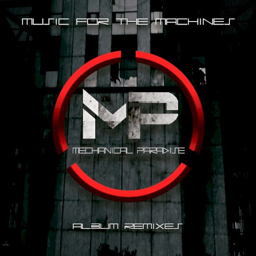Music for the Machines