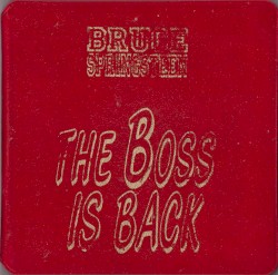 The Boss Is Back