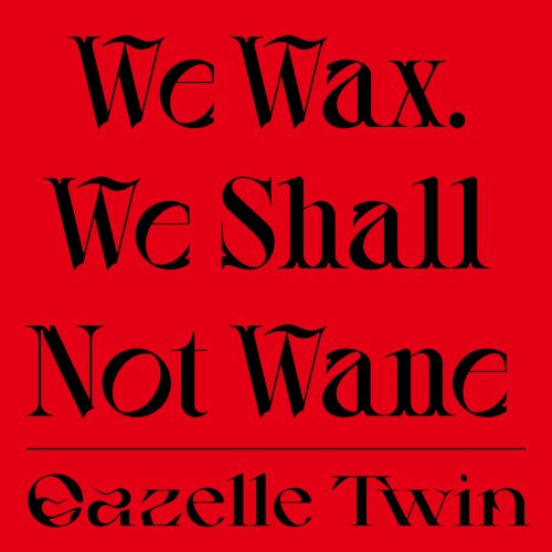 We Wax. We Shall Not Wane