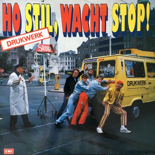 Ho stil, wacht stop!