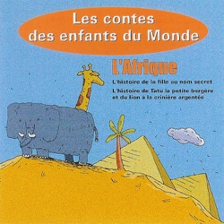 Les contes des enfants du Monde - L'Afrique