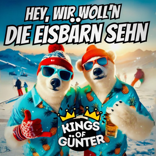 Hey wir woll’n die Eisbärn sehn