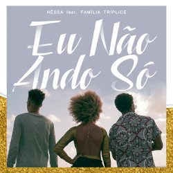 Eu Não Ando Só