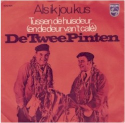 Als ik jou kus / Tussen de huisdeur... (en de deur van 't café)