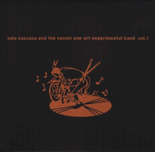Sula Bassana and The Nasoni Pop Art Experimental Band, Vol. 1