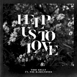Help Us to Love
