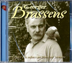 Georges Brassens raconté aux enfants par Jean‐Paul Sermonte