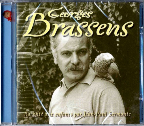 Georges Brassens raconté aux enfants par Jean‐Paul Sermonte