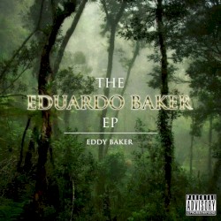 The Eduardo Baker EP